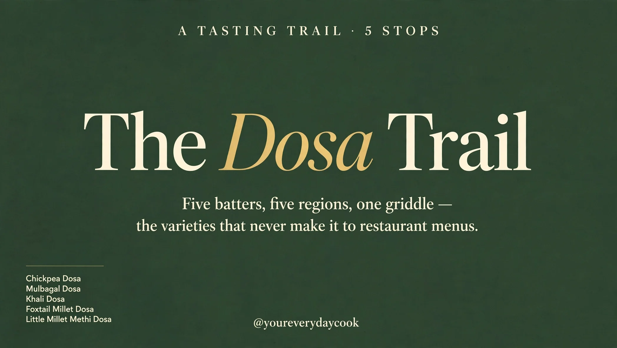 The Dosa Trail
