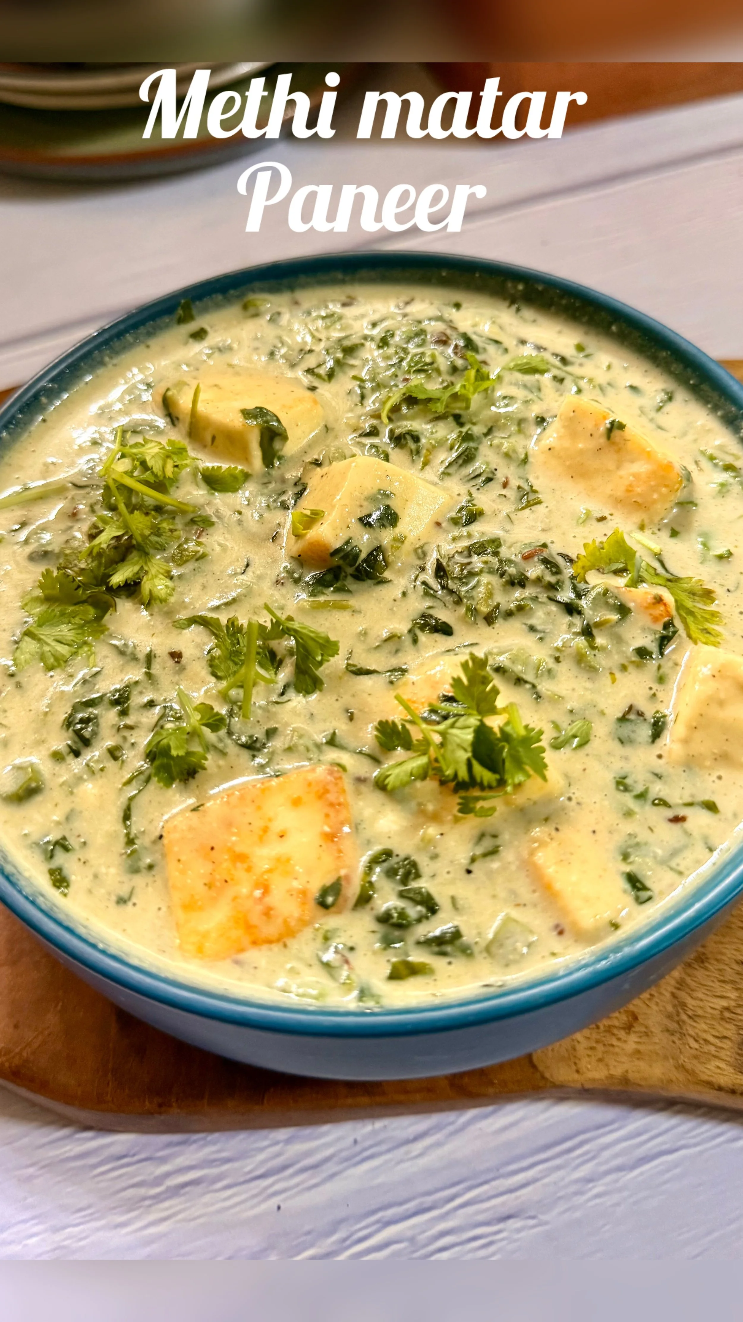 bowl of creamy methi matar paneer
