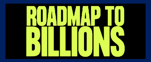 roadmap to billions.png