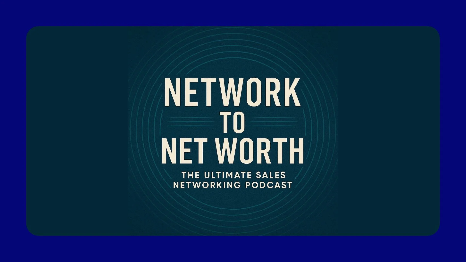 Network to Net Worth with Andrew Frazier