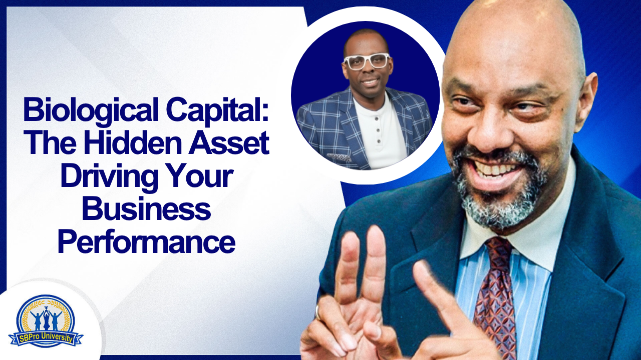 Biological Capital: The Hidden Asset Driving Your Business Performance with Coach Robert A. Dunbar