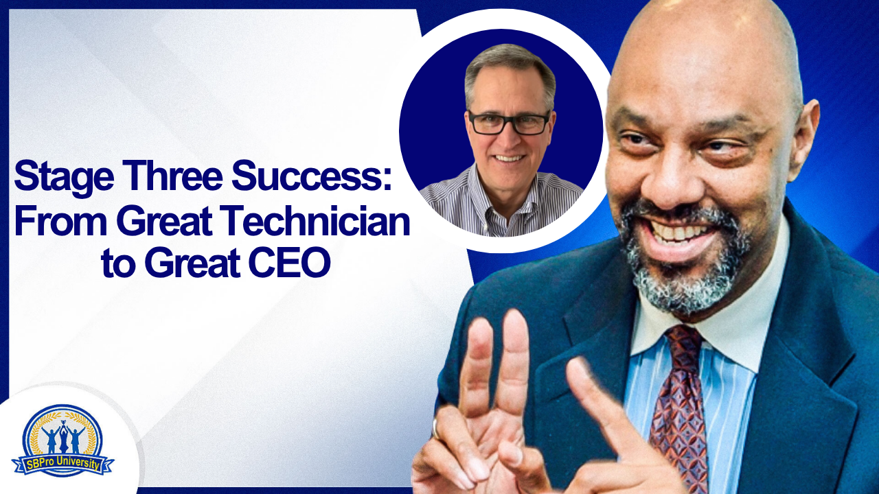 Stage Three Success: From Great Technician to Great CEO with Rob Young