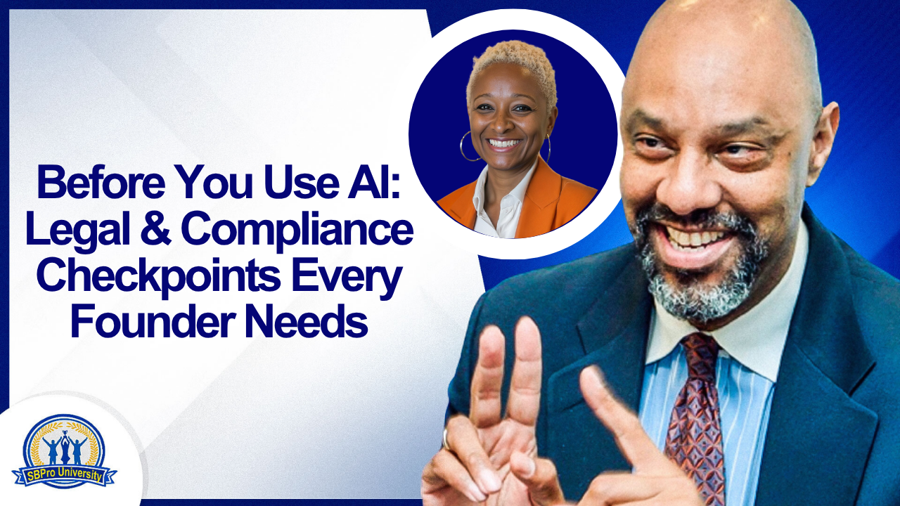 Before You Use AI: Legal &amp; Compliance Checkpoints Every Founder Needs with Marcia Narine Weldon