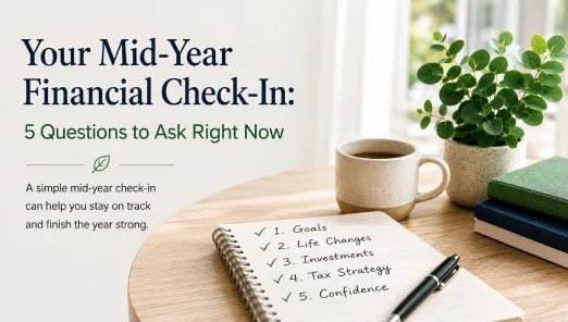 Your Mid-Year Financial Check-In: 5 Questions to Ask Right Now