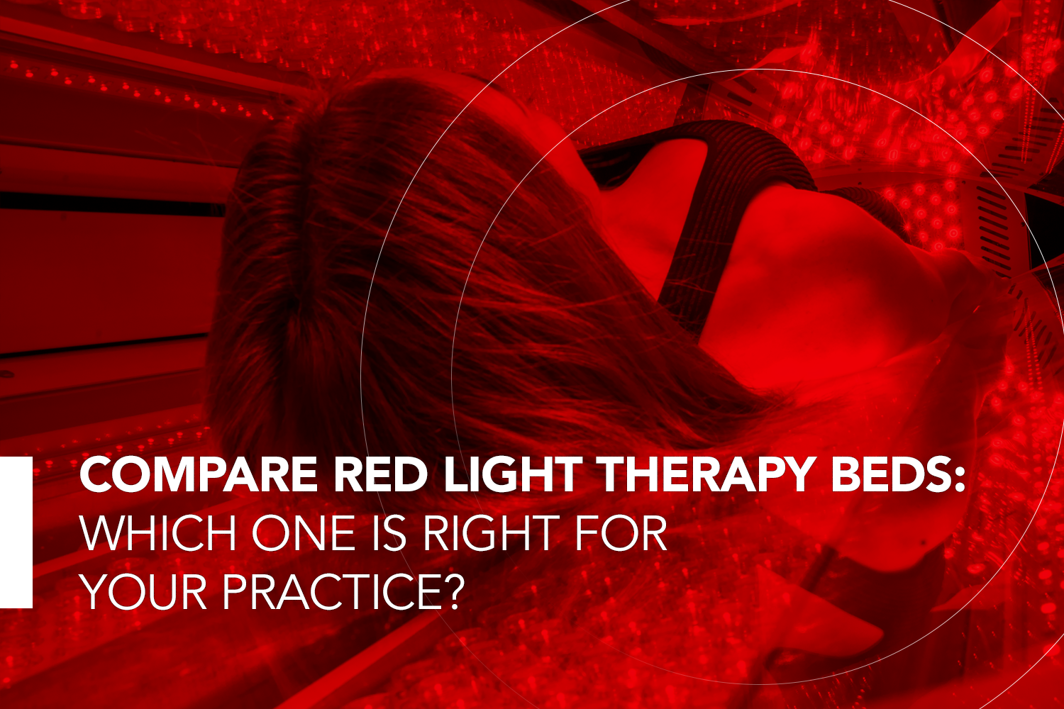 Compare Red Light Therapy Beds: Which One Is Right for Your Practice?