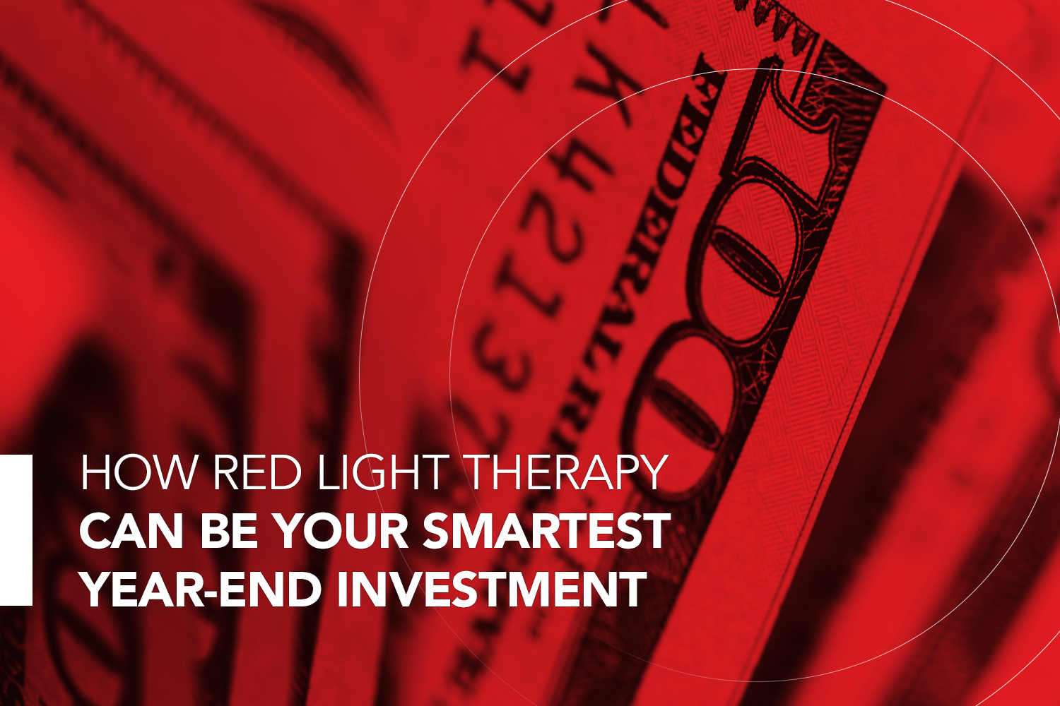 How Red Light Therapy Can Be Your Smartest Year-End Investment