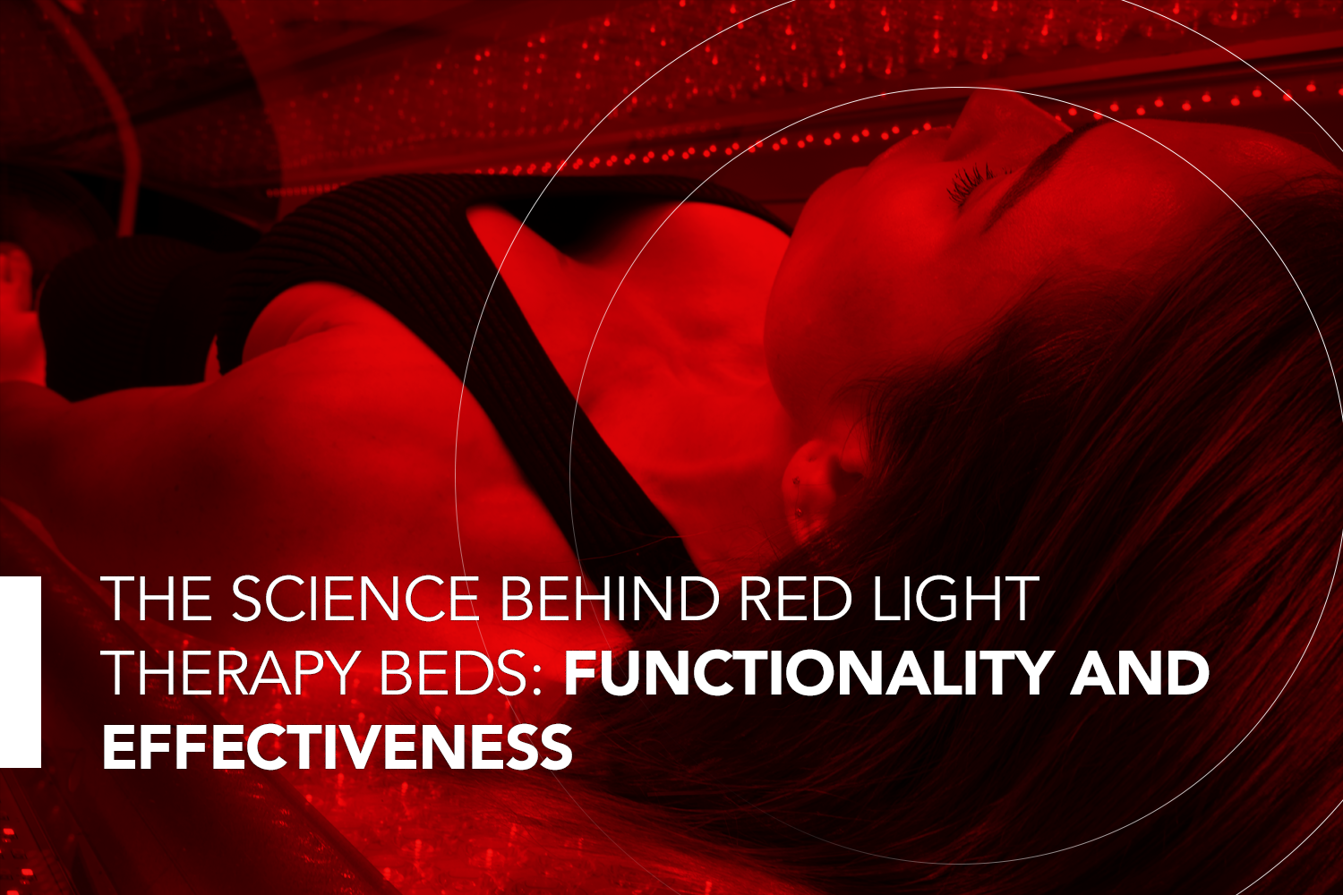 The Science Behind Red Light Therapy Beds: Functionality and Effectiveness