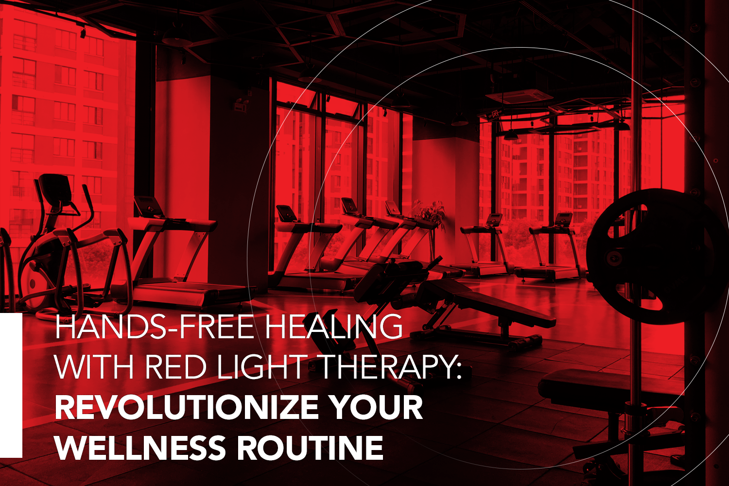 Hands-Free Healing with Red Light Therapy: Revolutionize Your Wellness Routine