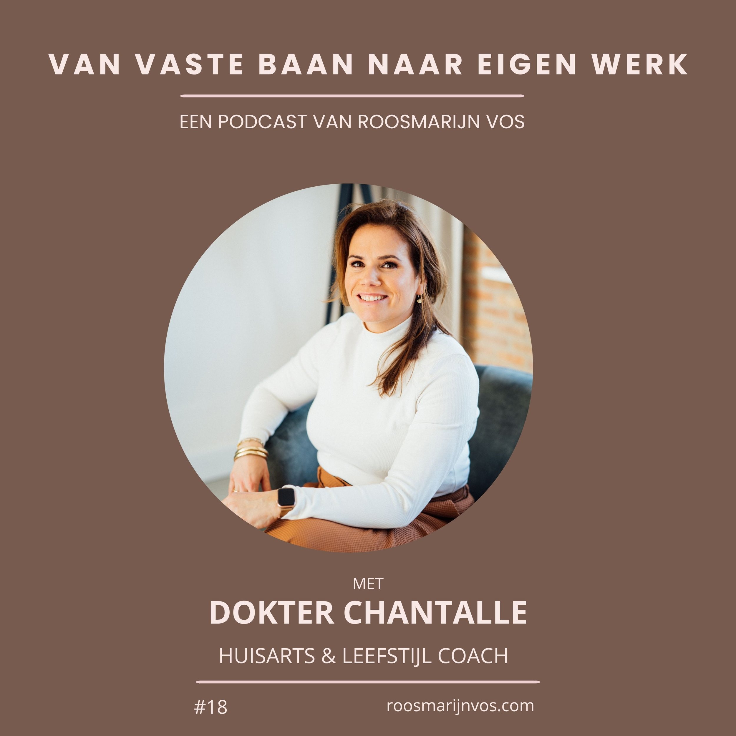 Podcast #18  Van huisarts naar leefstijlcoach, hoe Chantalle haar hart volgde