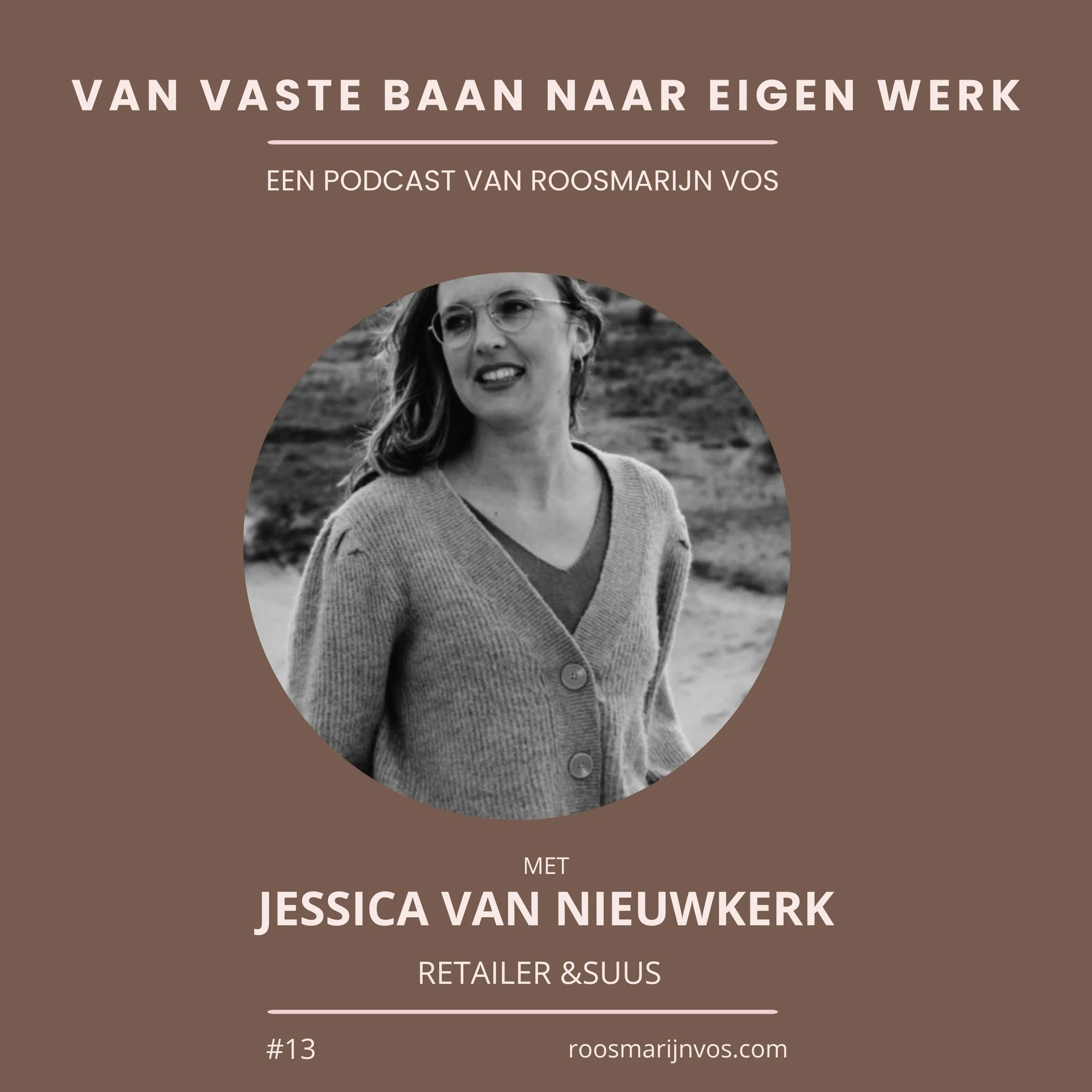 Podcast #13 van diëtiste naar retailer en nu weer werken voor een baas. Jessica van Nieuwkerk vertelt over haar reis.
