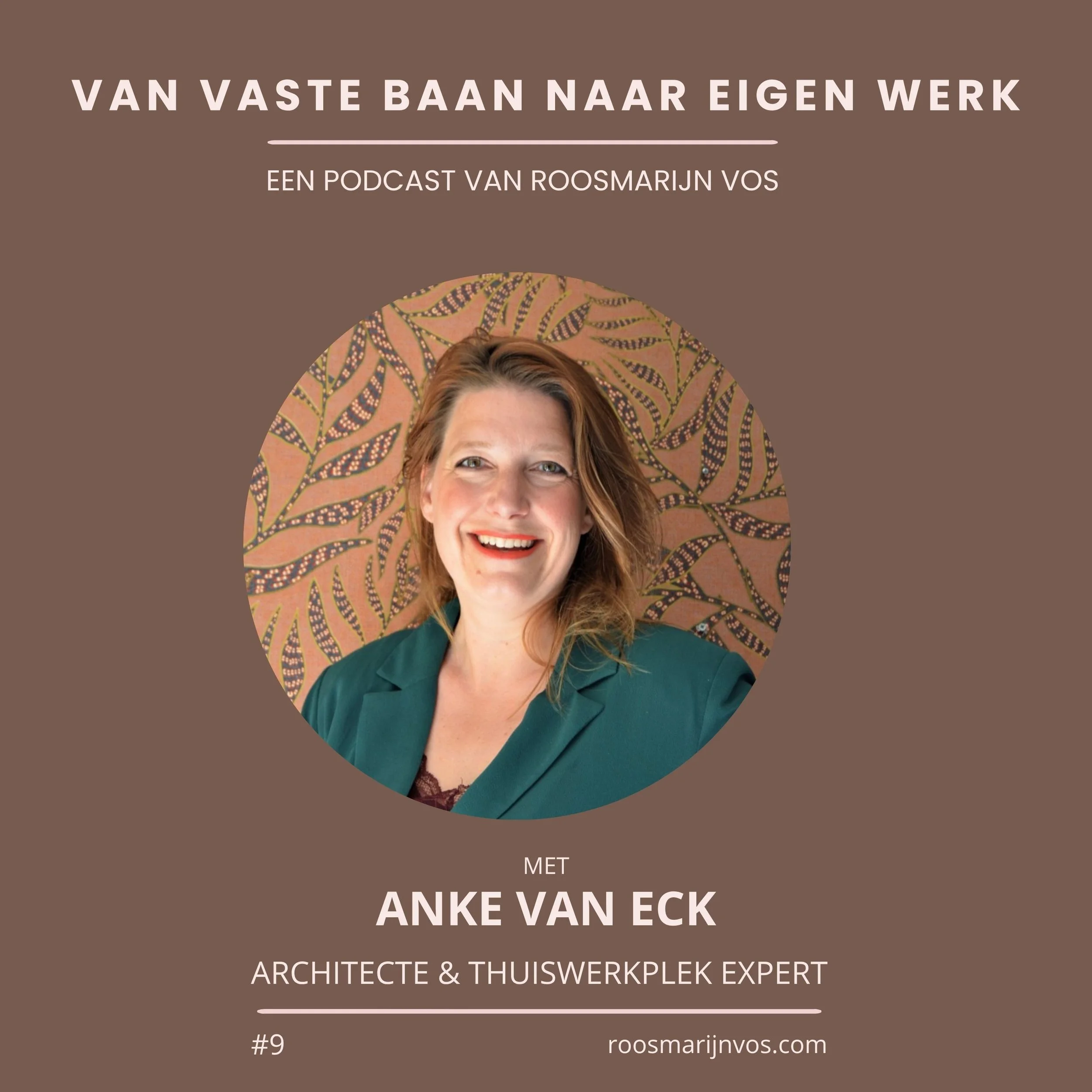 Podcast # 9: Van architecte in loondienst naar ‘werkplekexpert’; het verhaal van Anke van Eck