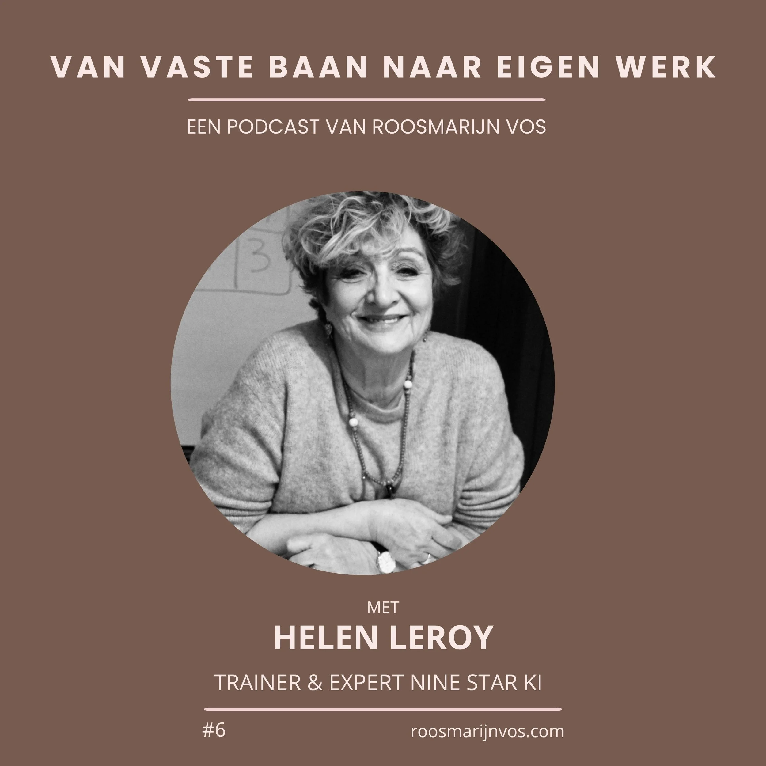 Podcast #4 Nine Star Ki expert Helen Leroy vertelt over haar werk als zelfstandige
