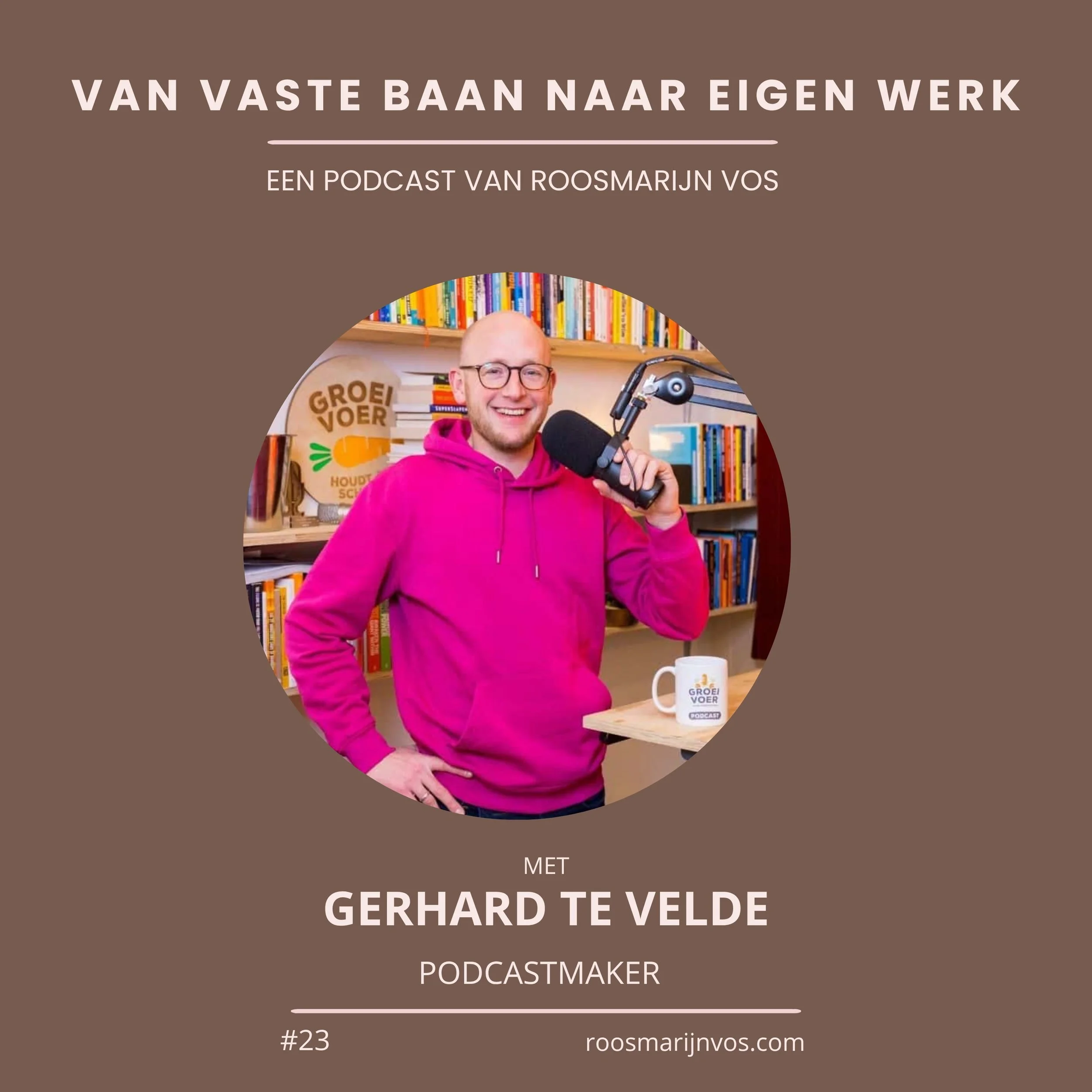 Podcast #23 van tuinman tot Podcastmaker; Gerhard te Velde vertelt zijn verhaal