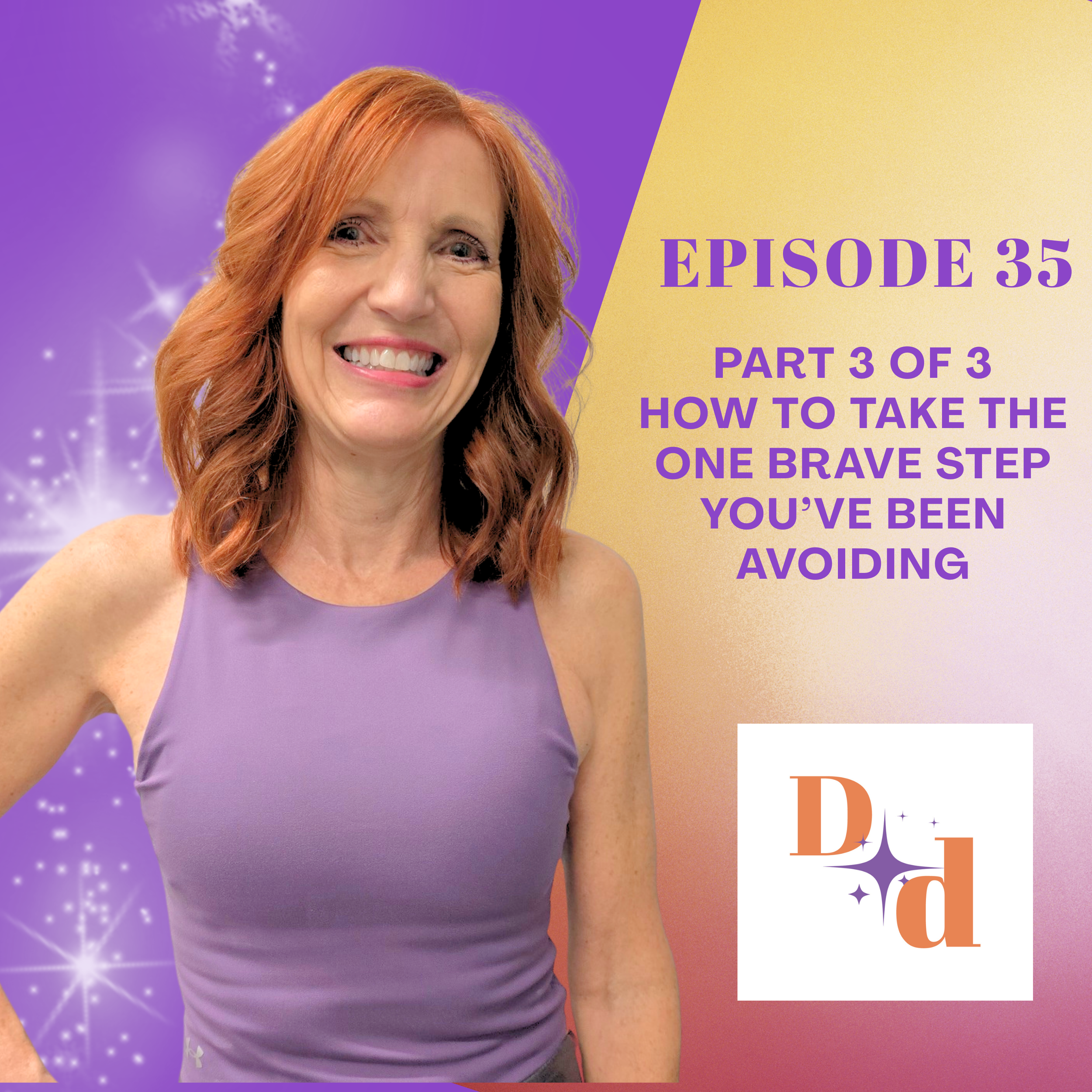 How to Take the One Brave Step You’ve Been Avoiding: The Shift From Knowing to Doing