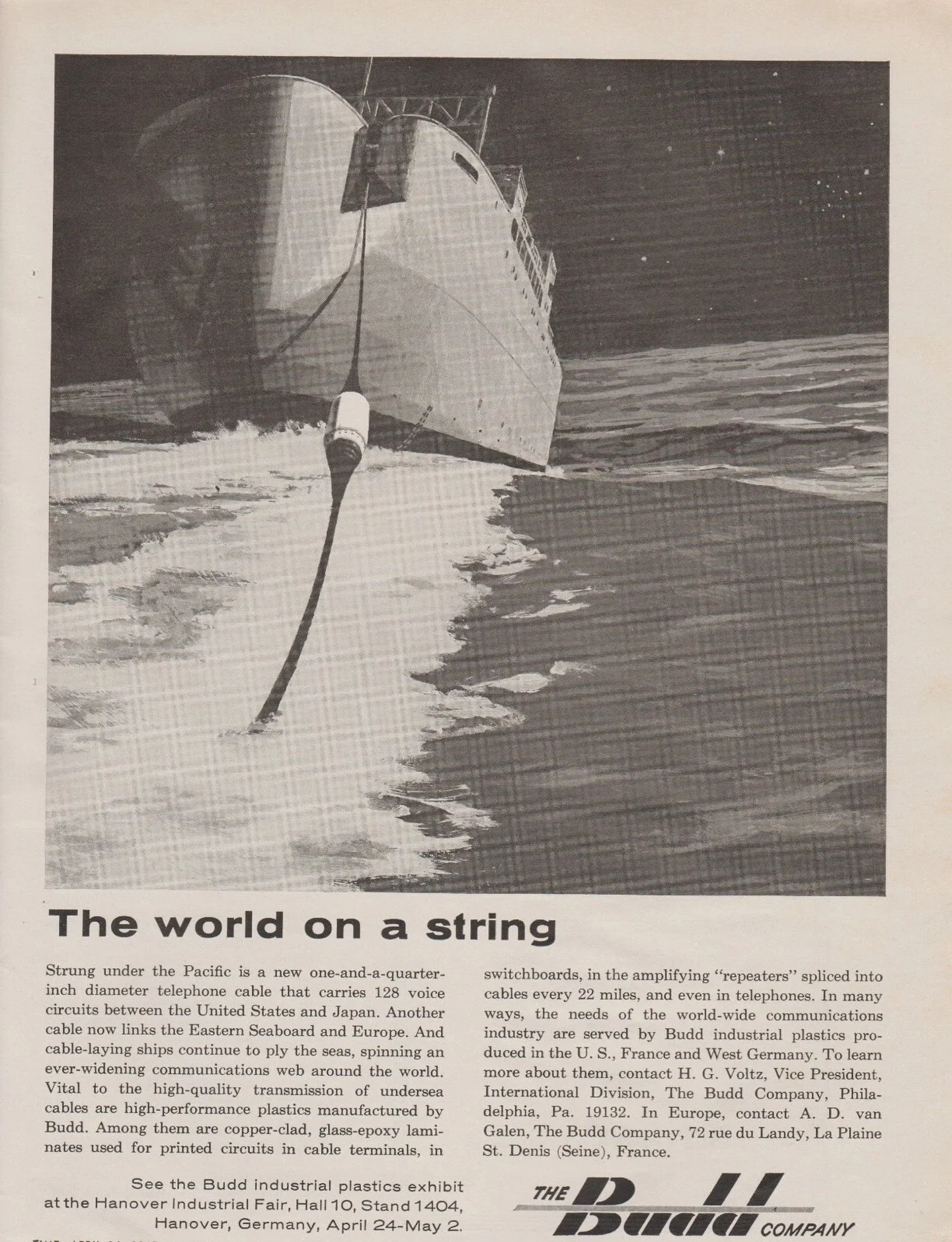 1965 &mdash; United States
&ldquo;The World on a String&rdquo; (Print Advertisement)

Industrial advertisement by The Budd Company promoting materials used in submarine telephone cable systems. The illustration depicts a cable-laying vessel trailing 