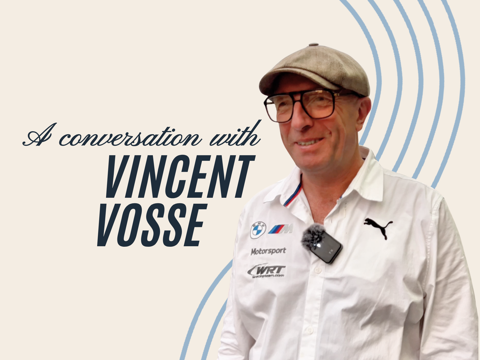 Conversations with Team WRT Team Principal Vincent Vosse on leadership, family, teamwork, personal growth, and the experiences that shape us along the way. Filmed during the 2025 FIA World Endurance Championship weekend at Circuit of The Americas. Pa