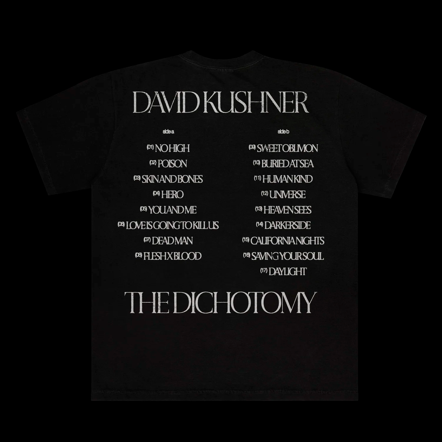 Black T-shirt featuring song titles and artist name printed in white, including 'DAVID KUSHNER' and 'THE DICHOTOMY'