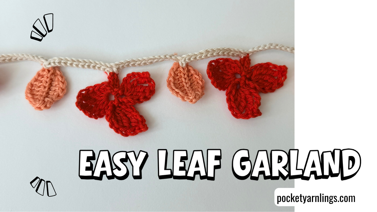 Rustling Mystery Make Along Part 1: How to Crochet a Leaf Garland (Free Pattern)
