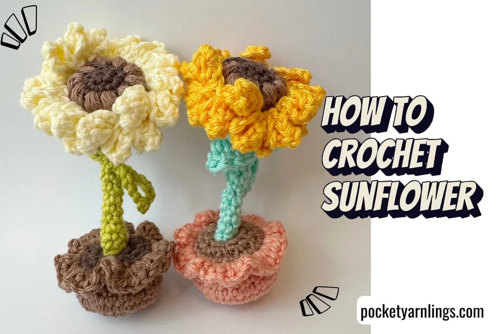 Free Crochet Sunflower Pattern — Pocket Yarnlings — Pocket Yarnlings