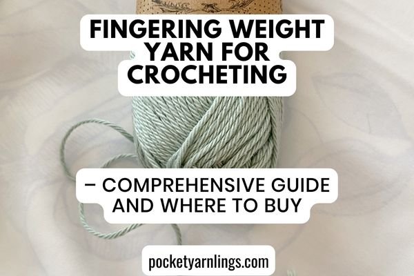 Yarn Weight Chart for Crocheting: Ultimate Comprehensive Detailed Guide —  Pocket Yarnlings — Pocket Yarnlings