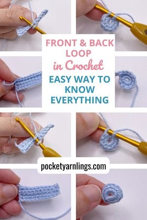 Front Loop and Back Loop in Crochet - the easy way to know everything —  Pocket Yarnlings — Pocket Yarnlings