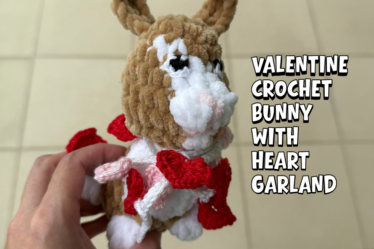 Crochet a Valentine Bunny with Heart Bunting