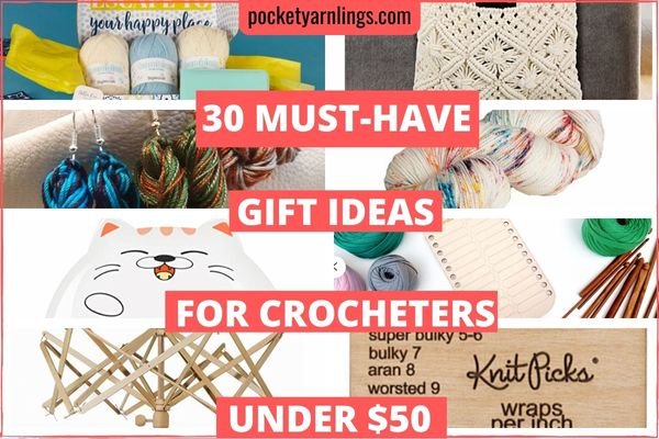 10 Perfect Gifts for a Crafter: Crocheter & Knitter Gift Ideas