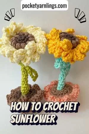 Free Crochet Sunflower Pattern — Pocket Yarnlings — Pocket Yarnlings