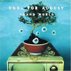 Cool For August