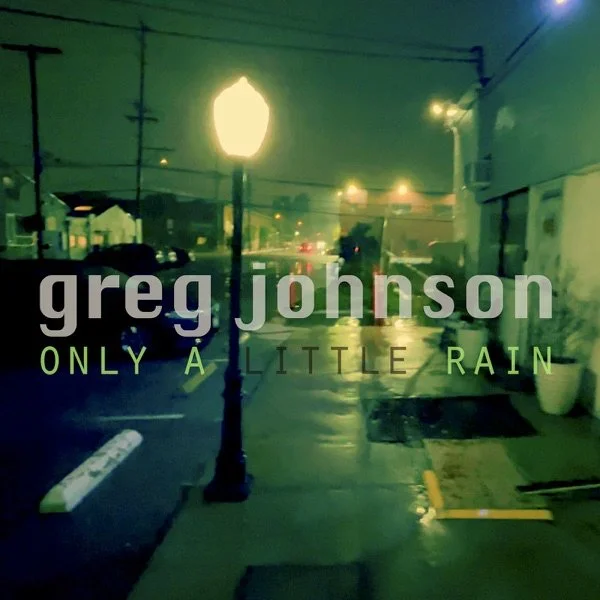 Greg Johnson - Only a Little Rain - Single.jpg
