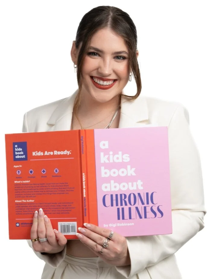 A Kids Book About Chronic Illness GIGI ROBINSON