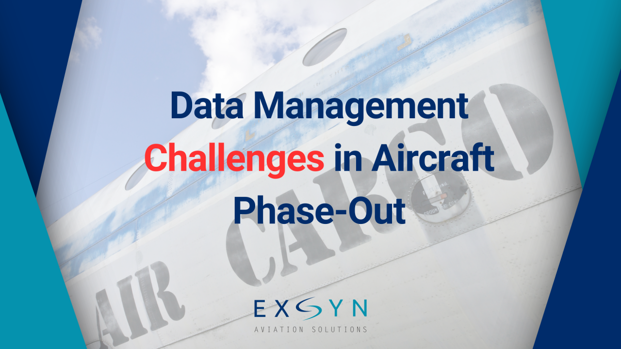 Data Management Challenges in Aircraft Phase-Out