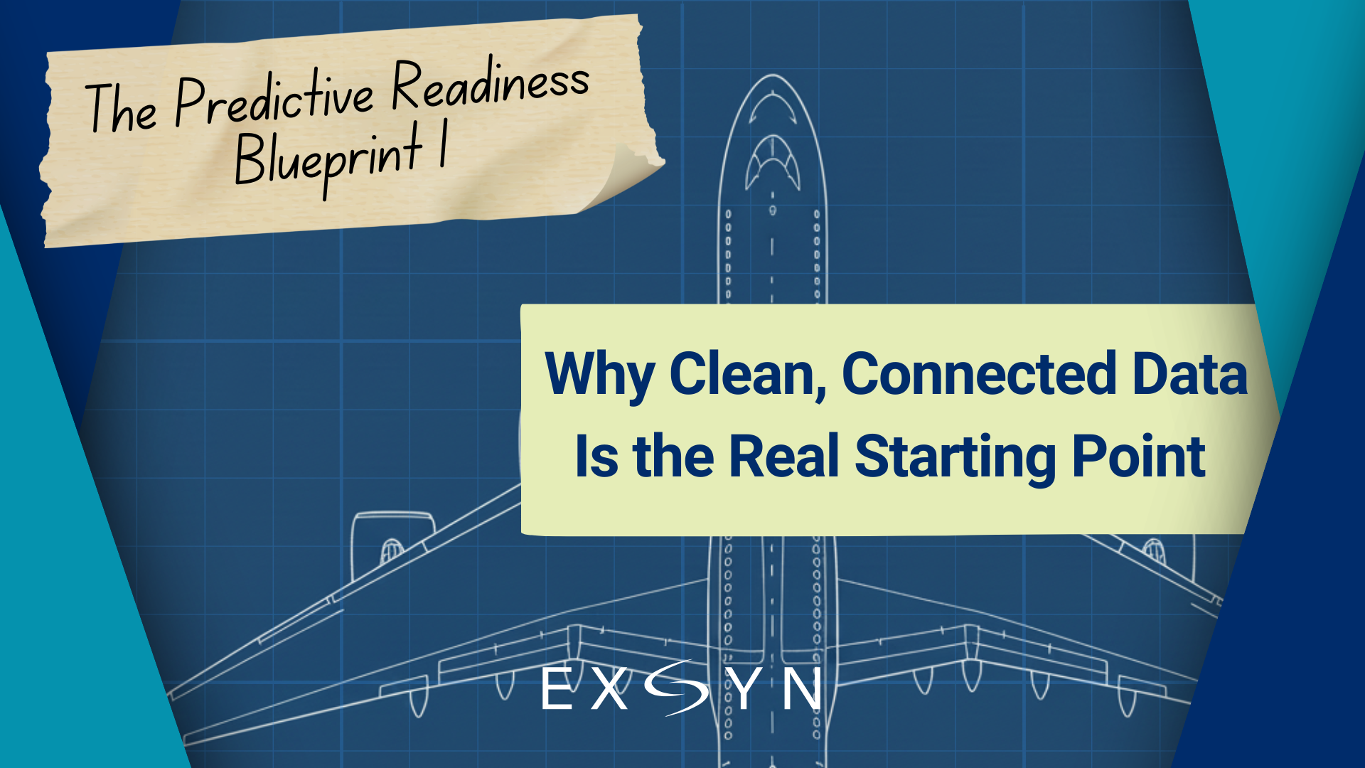 The Predictive Readiness Blueprint 1 - Why Clean, Connected Data is the Real Starting Point