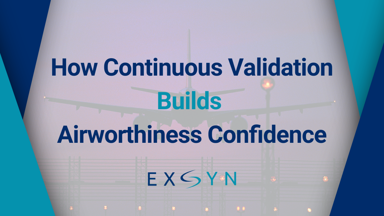 How Continuous Validation Builds Airworthiness Confidence
