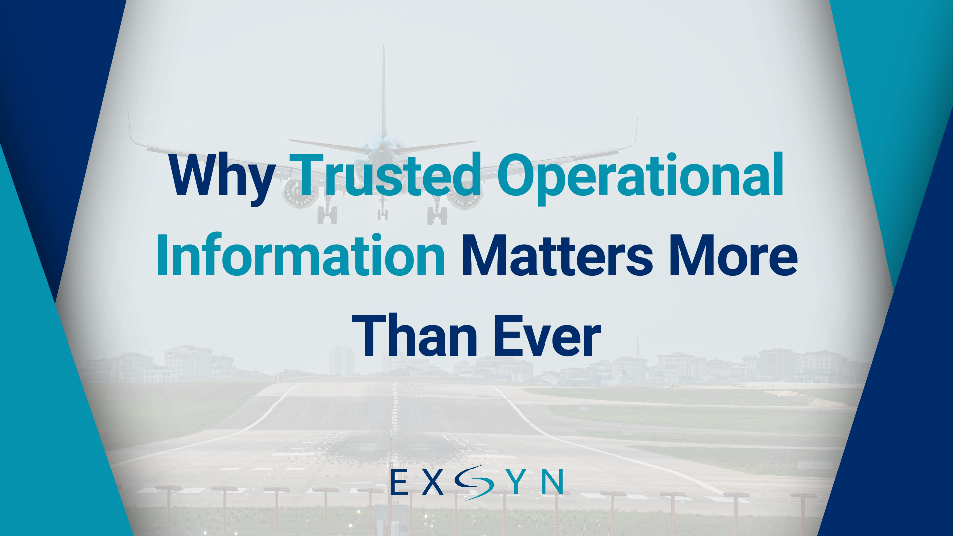 Why Trusted Operational Information Matters More Than Ever