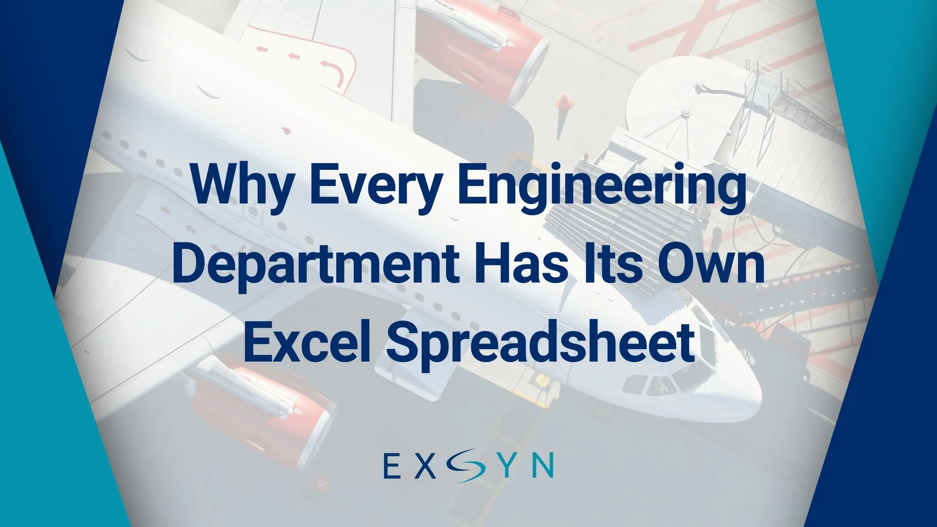 Why Every Engineering Department Has Its Own Excel Spreadsheet