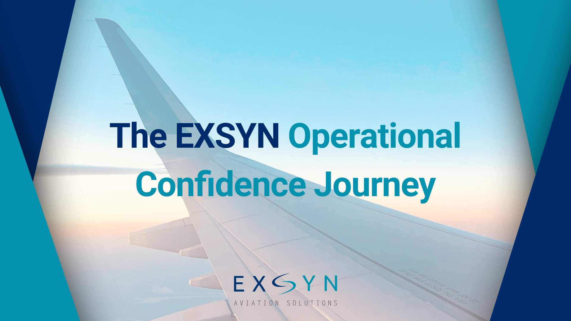 The EXSYN Operational Confidence Journey