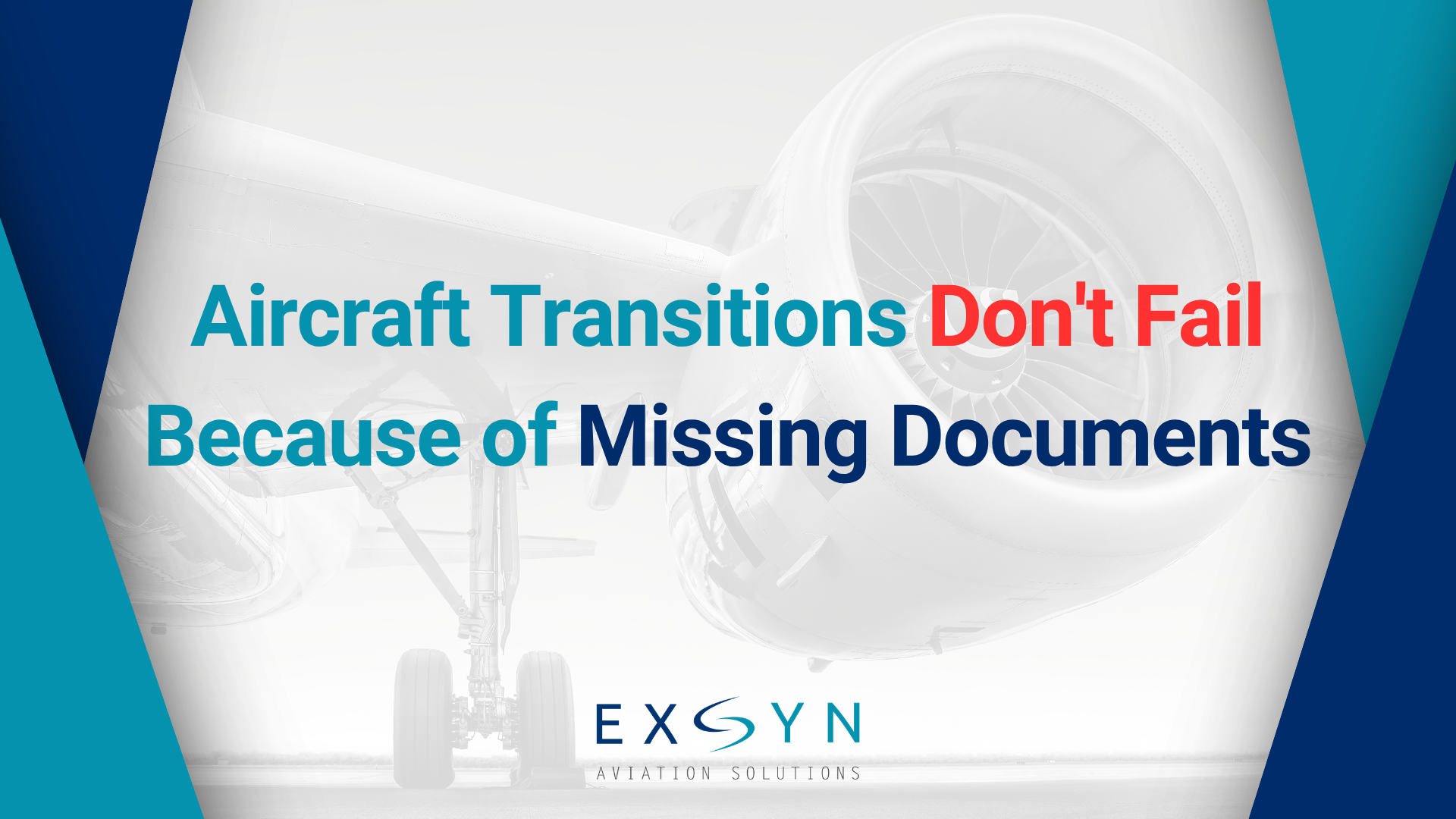 Aircraft Transitions Don't Fail Because of Missing Documents