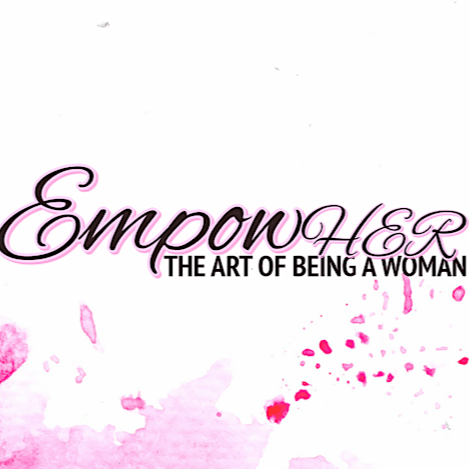 EmpowHER 2: The Art of Being a Woman