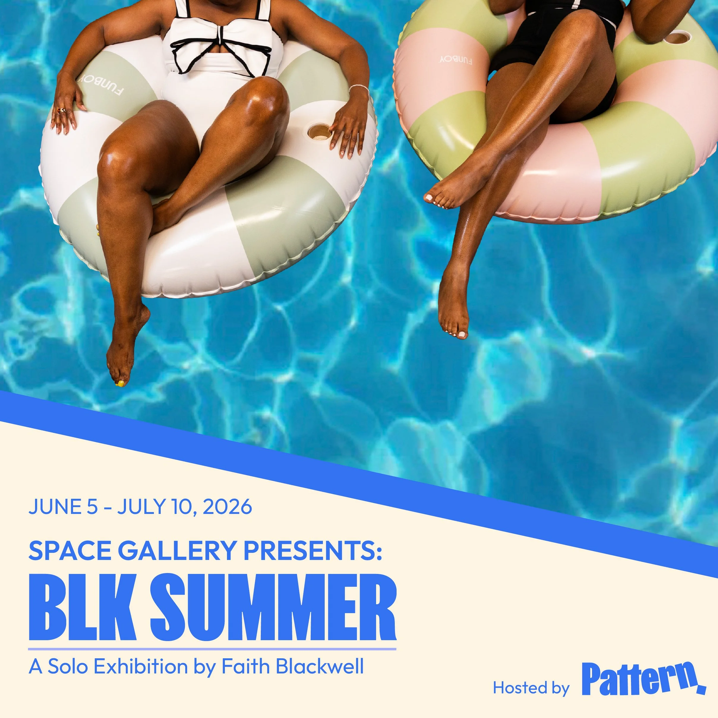 BLK SUMMER - A Solo Exhibition by Faith Blackwell