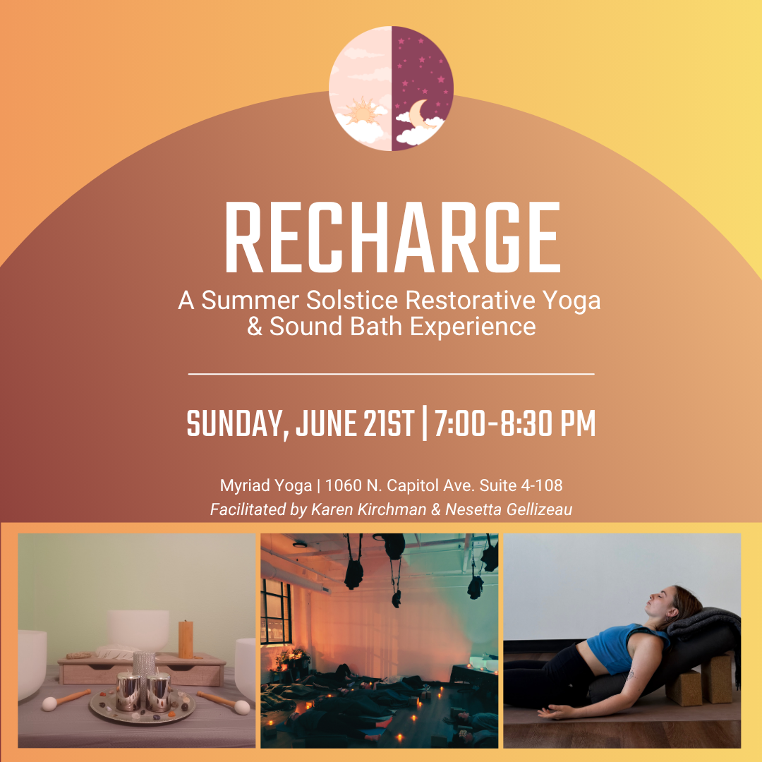 RECHARGE: A Summer Solstice Restorative Yoga & Sound Bath Experience