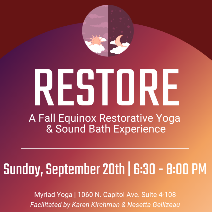 Restore: A Restorative Yoga & Sound Bath Experience 