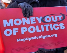 poster "money out of politics" mopupmichigan.org