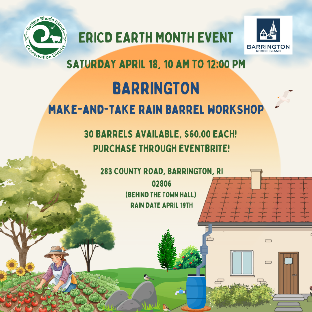 A colorful flyer for the ERICD Earth Month Event in Barrington, Rhode Island, featuring a woman gardening with tomatoes, a house with a red-tiled roof, trees, a blue rain barrel, and birds, with event details about a rain barrel workshop on April 18th.