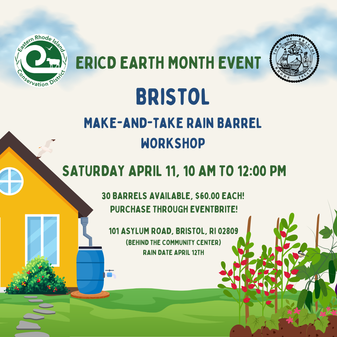 Flyer for ERICD Earth Month event in Bristol, offering a make-and-take rain barrel workshop on April 11 from 10 AM to 12 PM, with 30 barrels available for $60 each, located at 101 Asylum Road, behind the community center, rain date April 12.