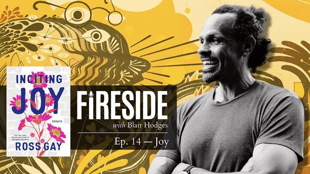 &quot;It is wild and beautiful. And it is actually the fundamental point of the game, I say. The point of the game is actually making the game go, you know?&quot;

Ross Gay joins us today on Fireside with Blair Hodges.