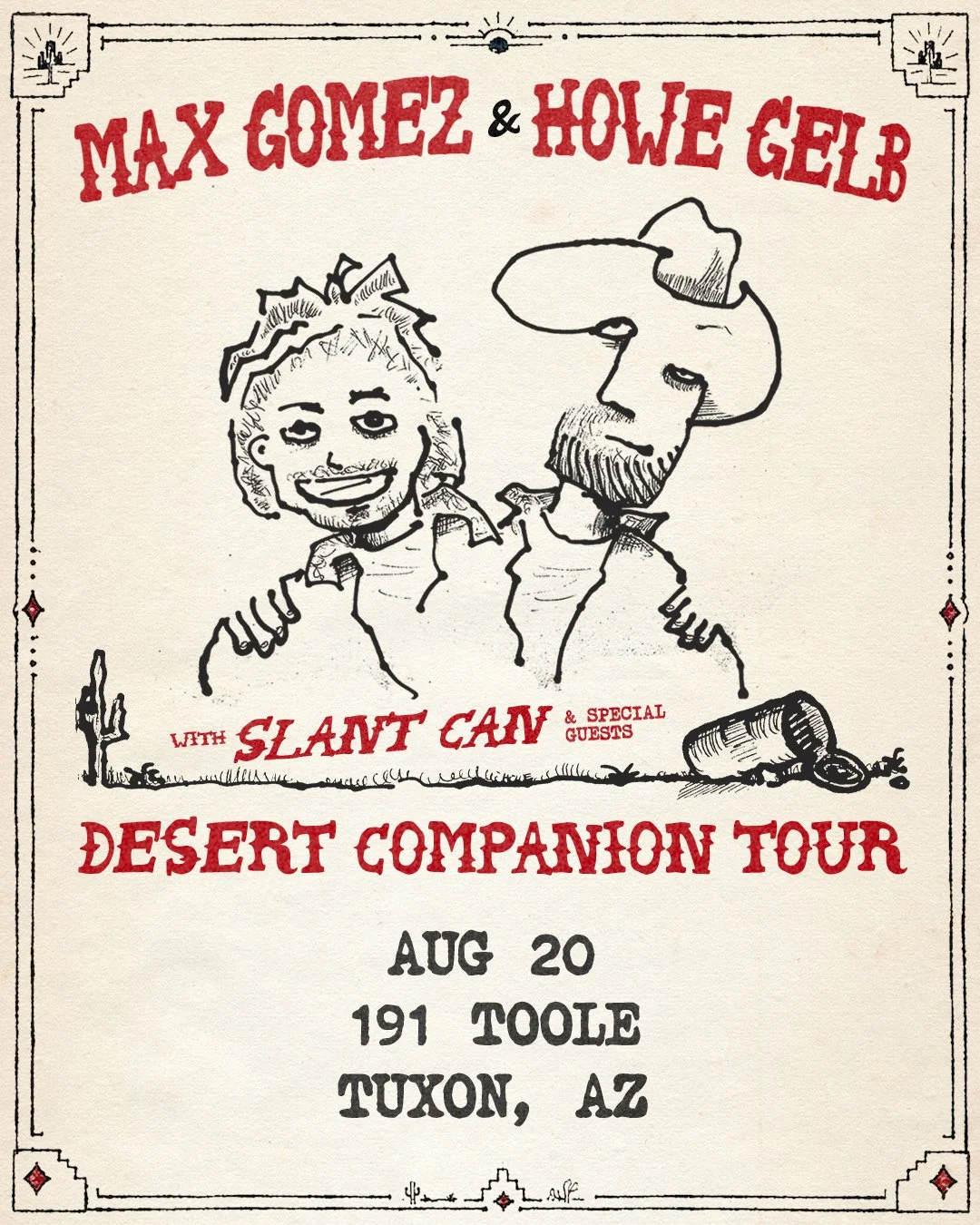 Desert Companion Tour Max Gomez Howe Gelb w/ SLANT CAN