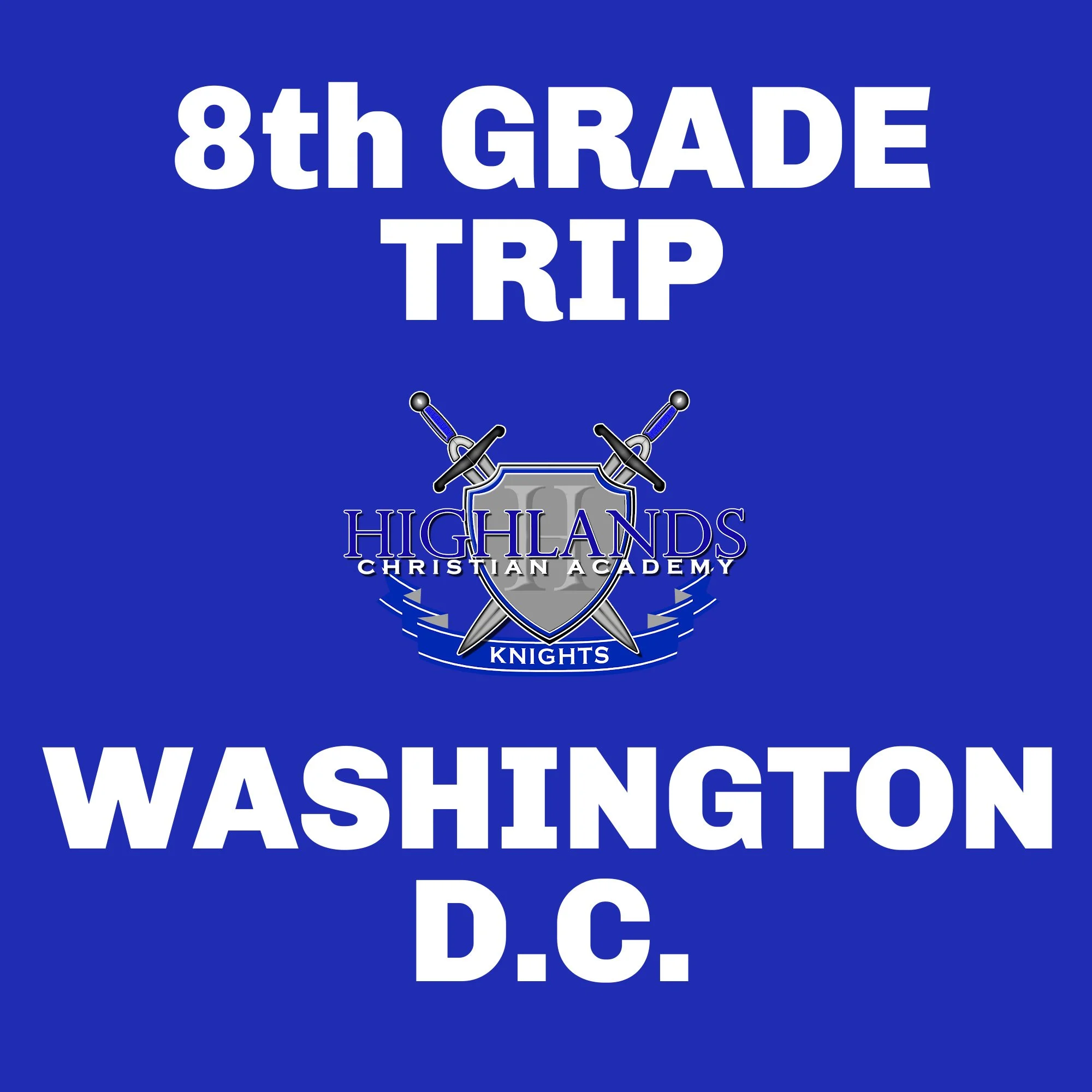 8th Grade Trip to Washington DC
