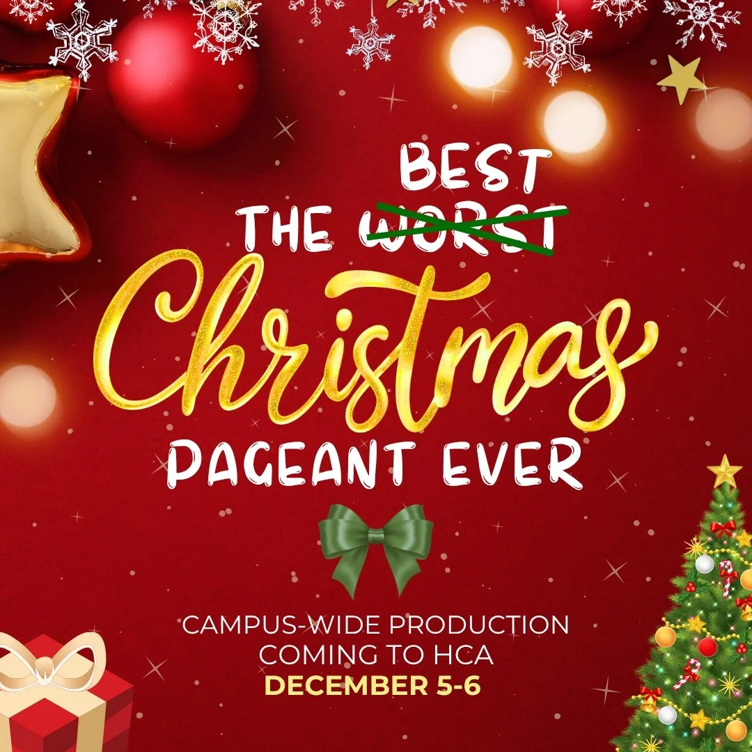 "The Best Christmas Pageant Ever" - Campus-Wide Christmas Show