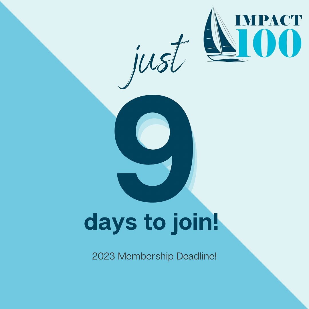 Just 9 days left to join the women of Impact100 Greater Chesapeake for the 2023 giving year! Join today!!